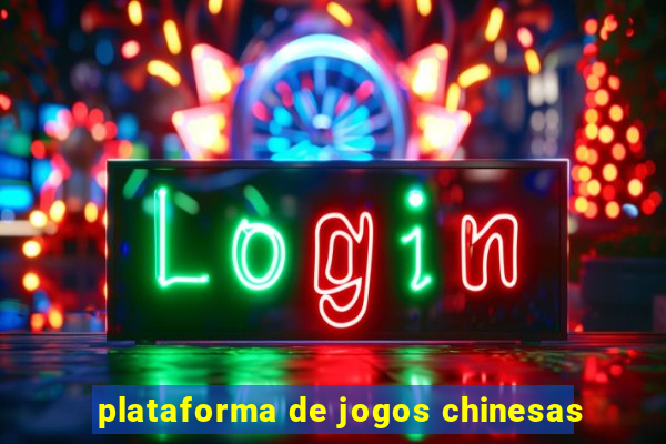 plataforma de jogos chinesas